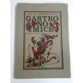 GASTRONOMICE - AL. O. TEODOREANU PASTOREL